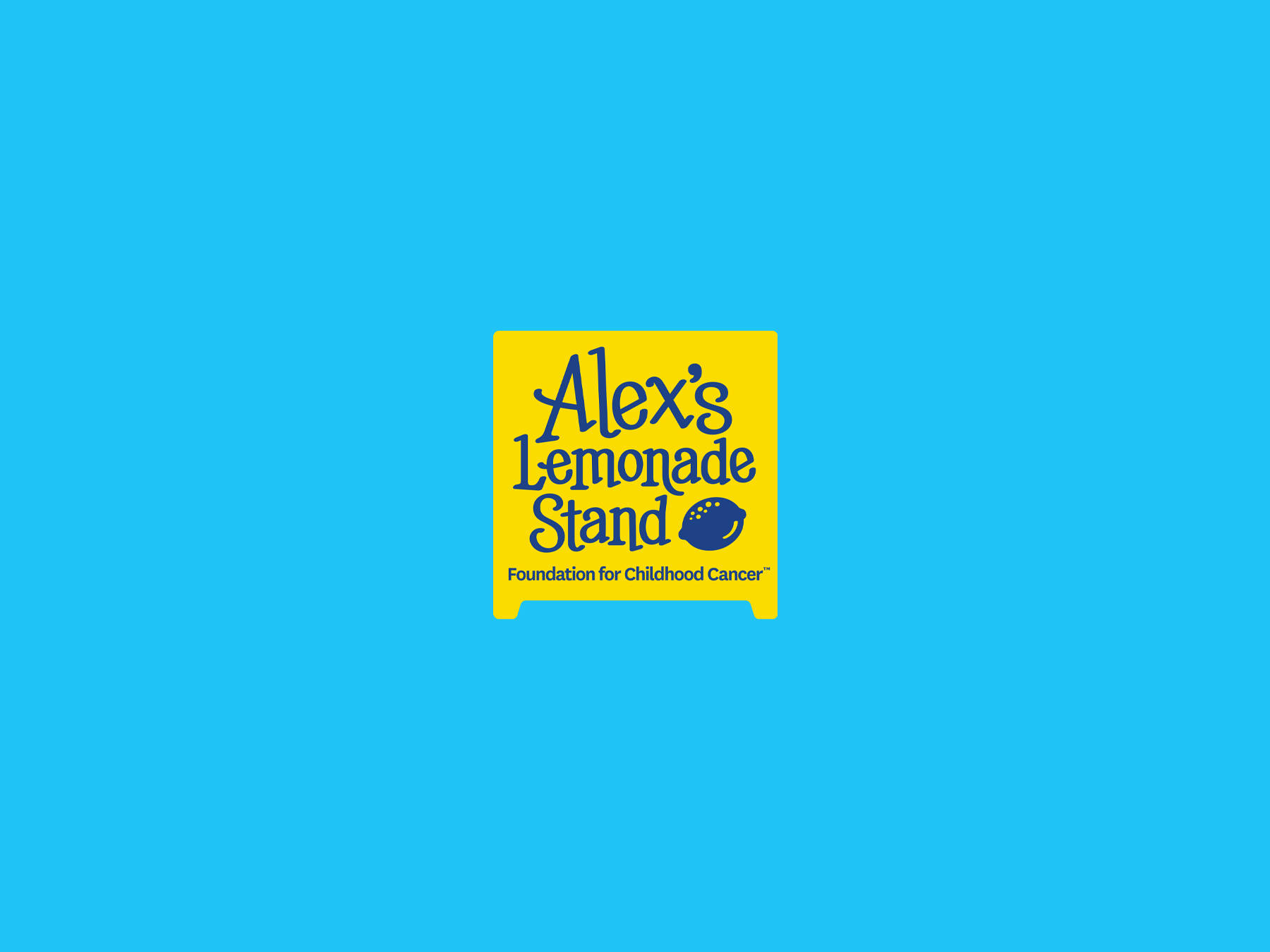 Alex's Lemonade Stand. Foundation for Childhood Cancer.
