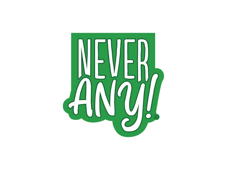 Never Any!