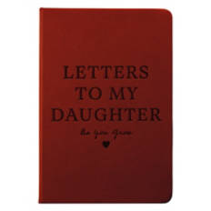 Letters to My Daughter As You Grow Journal