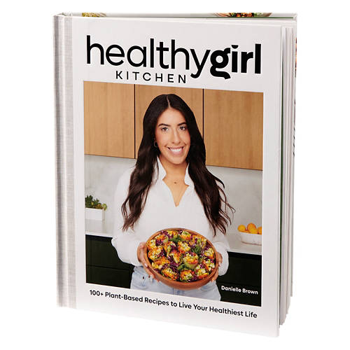 Danielle Brown's Healthy Girl Kitchen Cookbook